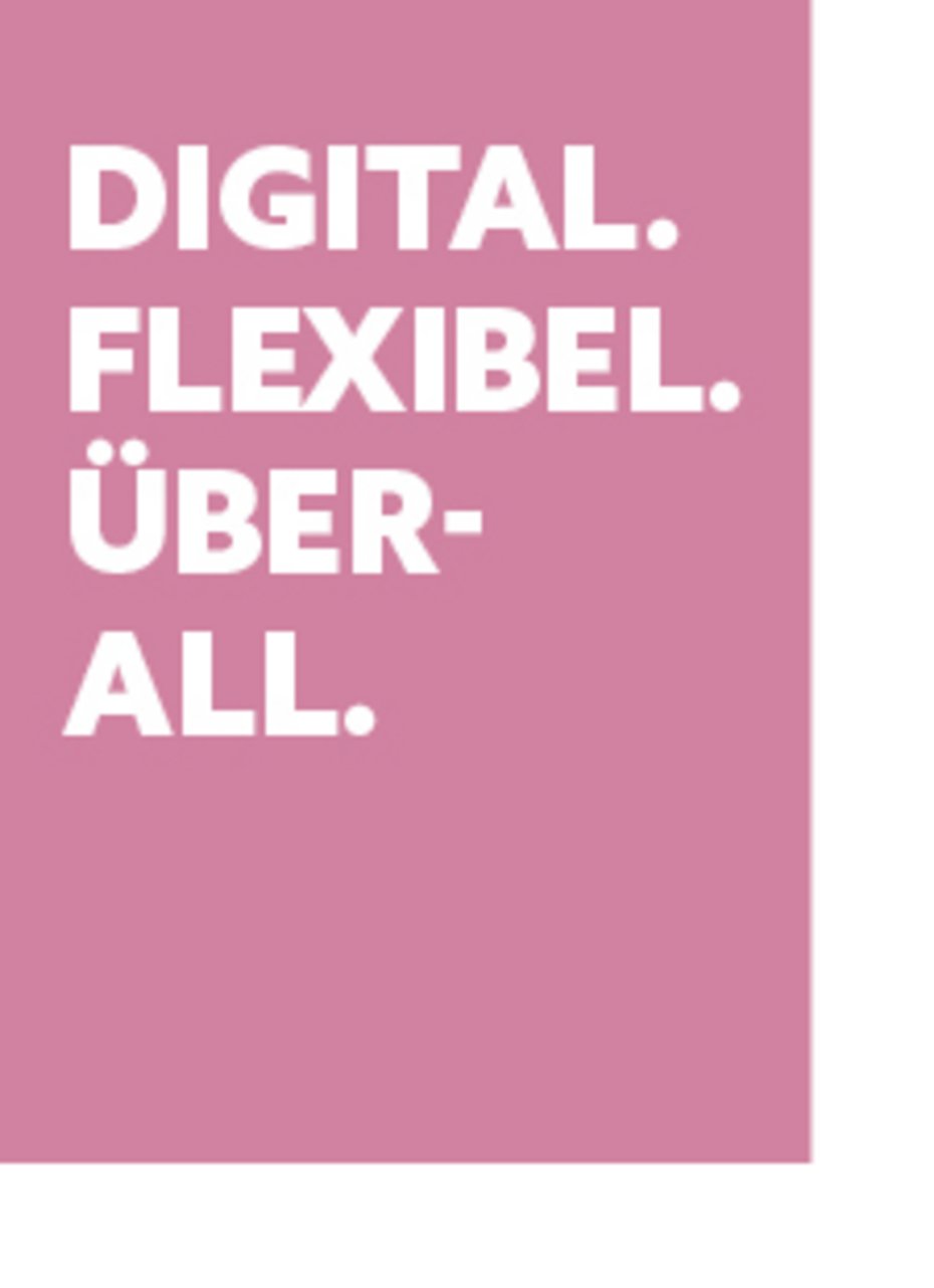 Rosa Plakat mit weißem Text Wissen digital. Flexibel. Überall